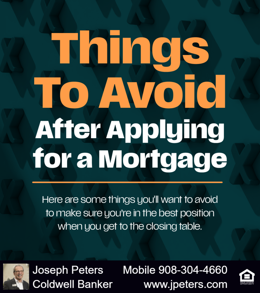 Things you39ll want to avoid after applying for a mortgage Things you'll want to avoid after applying for a mortgage